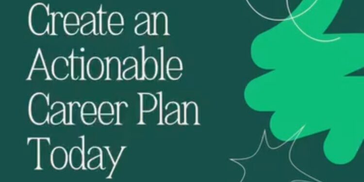 Creating an Actionable Career Plan