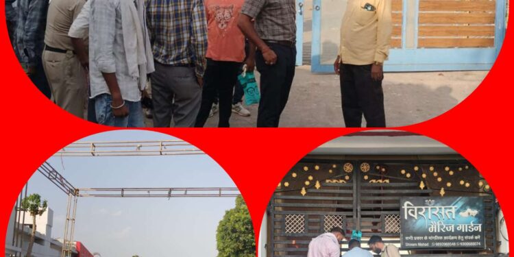 कटनी में हड़कंप: सत्यजोत लॉन और विरासत मैरिज गार्डन सील